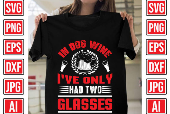 In Dog Wine, I Only Had Two Glasses